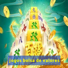 jogos bolsa de valores